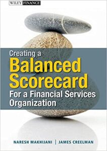 Cover of the book: Creating a Balanced Scorecard For A Financial Services Organization